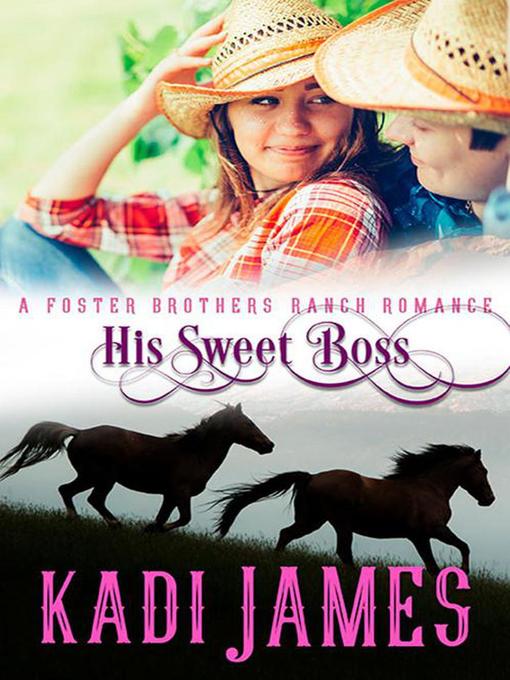 Title details for His Sweet Boss by Kadi James - Available